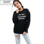 EAST KNITTING H1029 2017 Kpop I AM NOT A MORNING PERSON Black White Tracksuit Sweatshirts Women Hoodies Long Sleeve Top Pullover